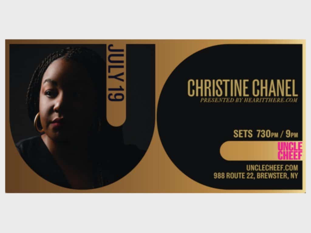 Presenting Indie-Soul Songwriter Christine Chanel @Uncle Cheef, Brewster,  NY - Hear It There